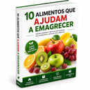 10 alimentos que ajudam a emagrecer