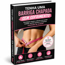 Tenha uma barriga chapada sem sofrimento